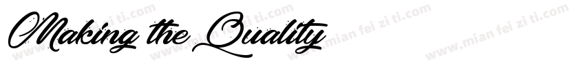 Making the Quality字体转换